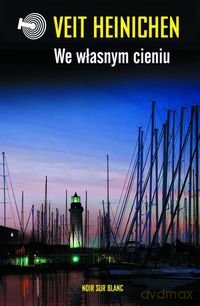 We własnym cieniu - Veit Heinichen [KSIĄŻKA]