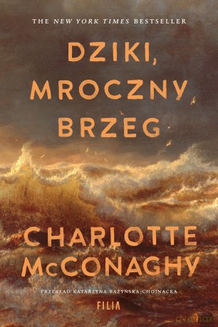 Dziki, mroczny brzeg - Charlotte McConaghy [KSIĄŻKA]