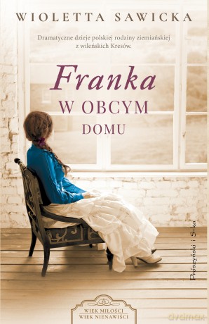 Franka. W obcym domu - Wioletta Sawicka [KSIĄŻKA]