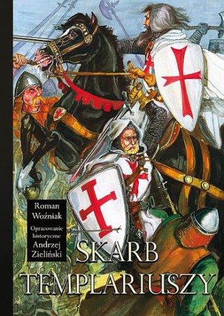 Skarb templariuszy - Roman Woźniak [KSIĄŻKA]