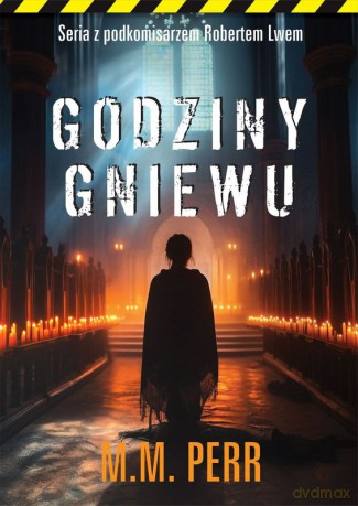 Godziny gniewu - M.M. Perr [KSIĄŻKA]