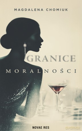 Granice moralności - Magdalena Chomiuk [KSIĄŻKA]