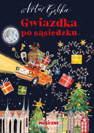 Gwiazdka po sąsiedzku - Artur Gębka [KSIĄŻKA]