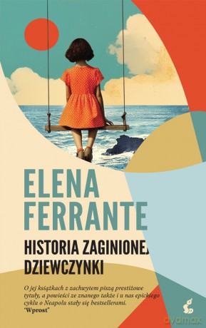 Historia zaginionej dziewczynki. Cykl neapolitański (Tom 4) - Elena Ferrante [KSIĄŻKA]