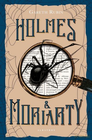 Holmes i Moriarty - Gareth Rubin [KSIĄŻKA]