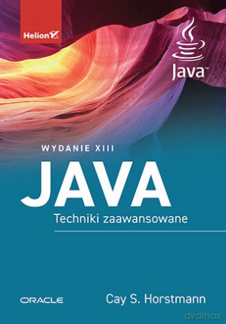 Java. Techniki zaawansowane wyd. 13 - Cay S. Horstmann [KSIĄŻKA]