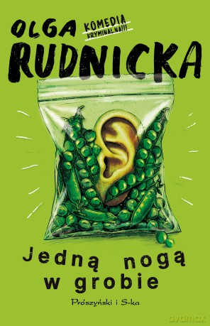 Jedną nogą w grobie. Duże Litery - Olga Rudnicka [KSIĄŻKA]