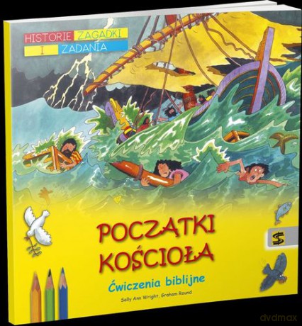 Początki kościoła - Sally Ann,Graham Round [KSIĄŻKA]