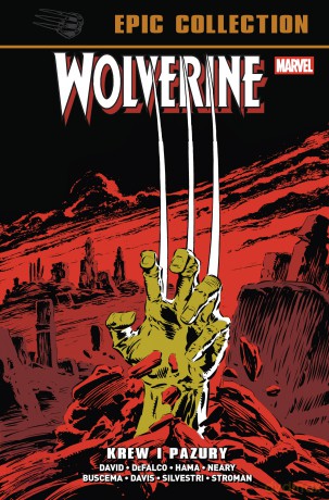 Krew i pazury. Wolverine Epic Collection [KOMIKS]