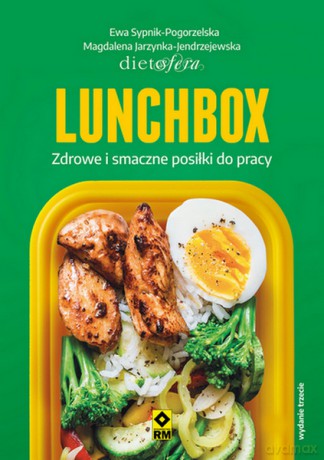 Lunchbox Zdrowe i smaczne posiłki do pracy - Ewa Sypnik-Pogorzelska, Magdalena Jarzynka-Jendrzejewska [KSIĄŻKA]