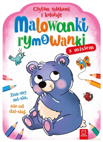 Malowanki rymowanki z misiem. Czytam sylabami i koloruję - Agnieszka Bator [KSIĄŻKA]