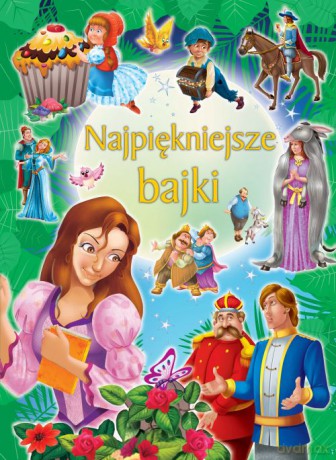 Najpiękniejsze bajki [KSIĄŻKA]