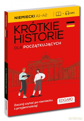 Niemiecki Krótkie historie. Dla początkujących [KSIĄŻKA]