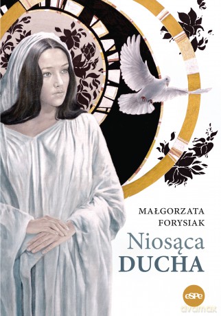 Niosąca Ducha - Małgorzata Forysiak [KSIĄŻKA]