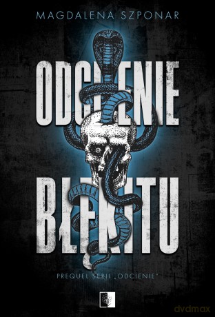 Odcienie błękitu. Odcienie (Tom 3) - Magdalena Szponar [KSIĄŻKA]