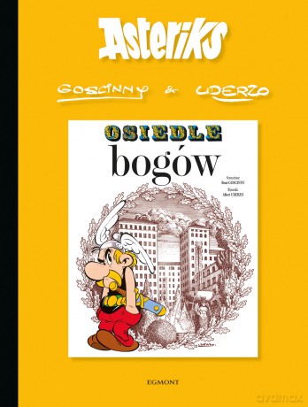 Osiedle bogów. Asteriks (Tom 17) - René Goscinny, Albert Uderzo [KOMIKS]