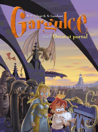 Ostatni portal. Gargulce. Gargulce (Tom 7) - Denis-Pierre Filippi, Silvio Camboni [KOMIKS]