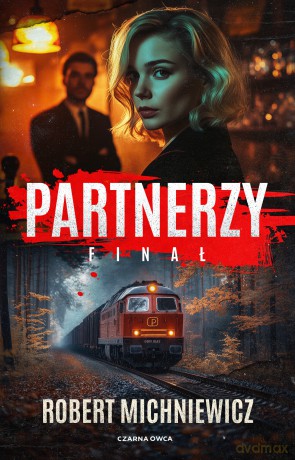 Partnerzy. Finał - Robert Michniewicz [KSIĄŻKA]
