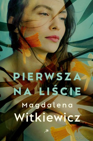 Pierwsza na liście - Magdalena Witkiewicz [KSIĄŻKA]