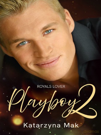 Playboy 2. Royals Lover - Katarzyna Mak [KSIĄŻKA]