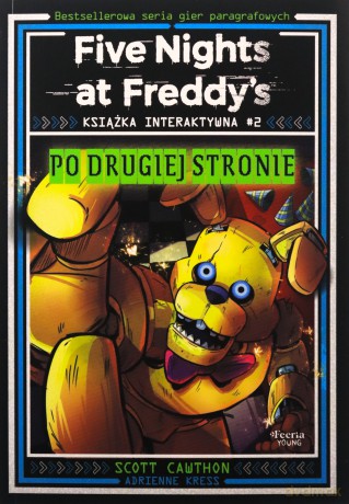 Po drugiej stronie. Five Nights at Freddy's. Książka interaktywna #2 - Cawthon Scott, Kress Adrienne [KSIĄŻKA]