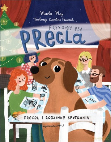 Precel i rodzinne spotkania. Przygody psa Precla - Marta Maj [KSIĄŻKA]