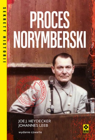 Proces norymberski - J. Joe Heydecker, Johannes Leeb [KSIĄŻKA]