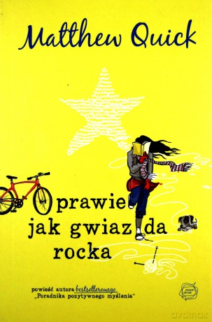 Prawie jak gwiazda rocka - Matthew Quick [KSIĄŻKA]