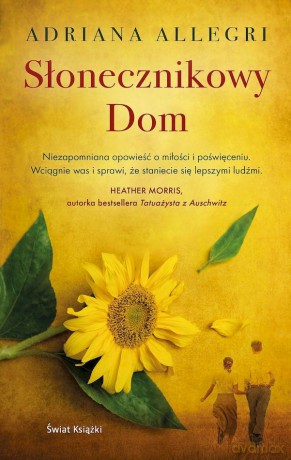Słonecznikowy Dom - Adriana Allegri [KSIĄŻKA]