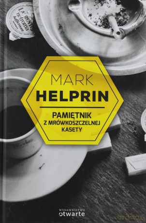 Pamiętnik z mrówkoszczelnej kasety tw - Mark Helprin [KSIĄŻKA]