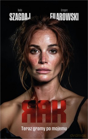 Teraz gramy po mojemu. Rak (Tom 3) - Nadia Szagdaj, Grzegorz Filarowski [KSIĄŻKA]
