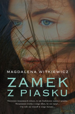 Zamek z piasku - Magdalena Witkiewicz [KSIĄŻKA]