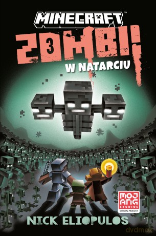 Zombi w natarciu. Minecraft - Nick Eliopulos [KSIĄŻKA]
