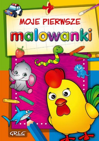 Moje pierwsze malowanki [KSIĄŻKA]