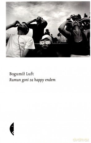 Rumun goni za happy endem - Bogumił Luft [KSIĄŻKA]