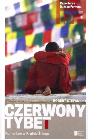 Czerwony Tybet - Robert Stefanicki [KSIĄŻKA]