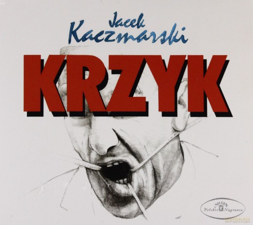 Jacek Kaczmarski: Krzyk [CD]