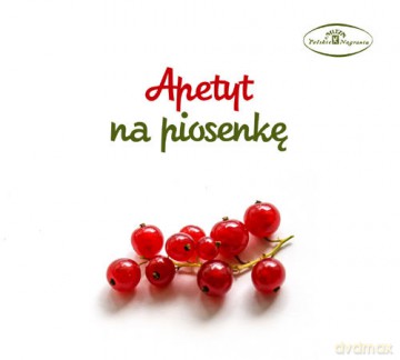 Apetyt na piosenkę [CD]