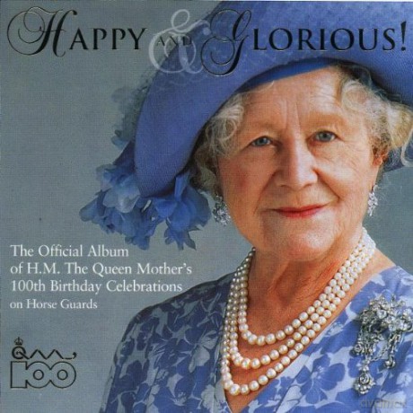 Various: Happy And Glorious!- The Queen Mother [CD]
