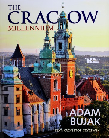 Tysiącletni kraków wer. Angielska tw - Adam Bujak, Krzysztof Czyżewski [KSIĄŻKA]