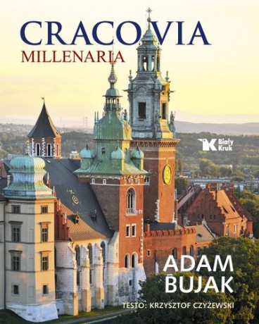 Tysiącletni kraków wer. Włoska tw - Adam Bujak, Krzysztof Czyżewski [KSIĄŻKA]