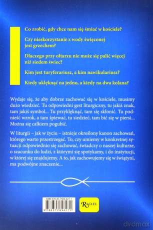 Katolicki savoir-vivre czyli czego nie wiesz o zachowaniu w kościele - Wojciech Jaroń [KSIĄŻKA]