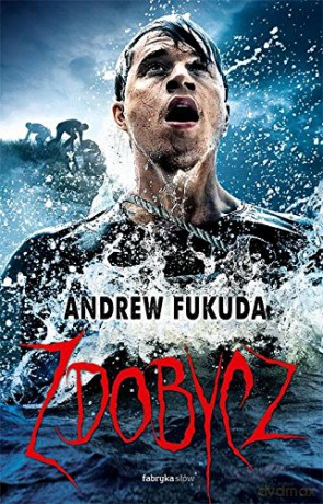 Zdobycz - Andrew Fukuda [KSIĄŻKA]