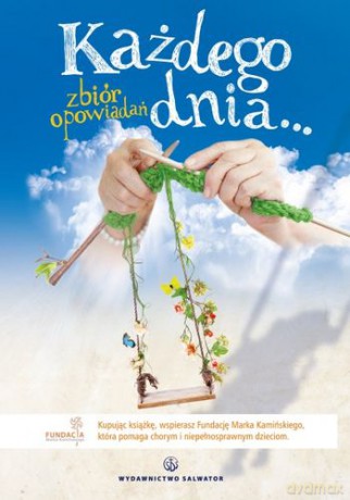 Każdego dnia zbiór opowiadań [KSIĄŻKA]