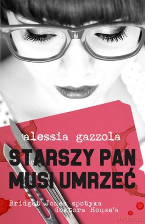 Starszy pan musi umrzeć - Alessia Gazzola [KSIĄŻKA]