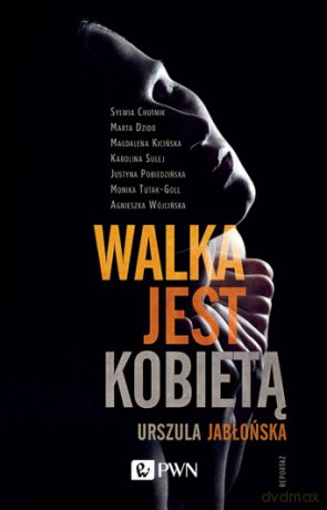 Walka jest kobietą [KSIĄŻKA]