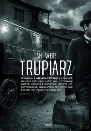 Trupiarz tw - Ian Weir [KSIĄŻKA]