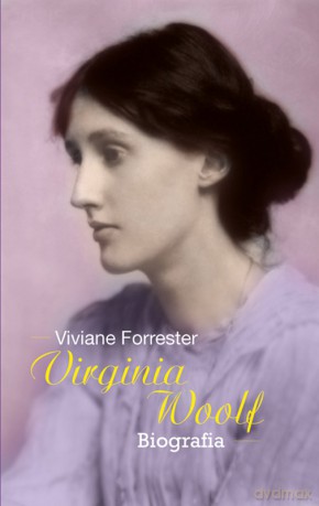 Virginia woolf tw - Viviane Forrester [KSIĄŻKA]