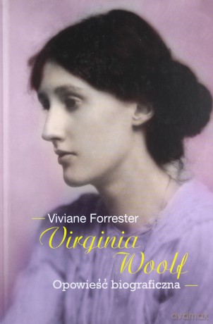 Virginia woolf tw - Viviane Forrester [KSIĄŻKA]