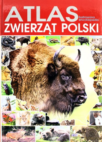 Atlas ilustrowana encyklopedia zwierząt polski tw [KSIĄŻKA]